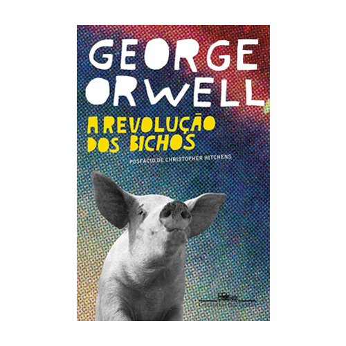 A Revolução dos Bichos, de George Orwell